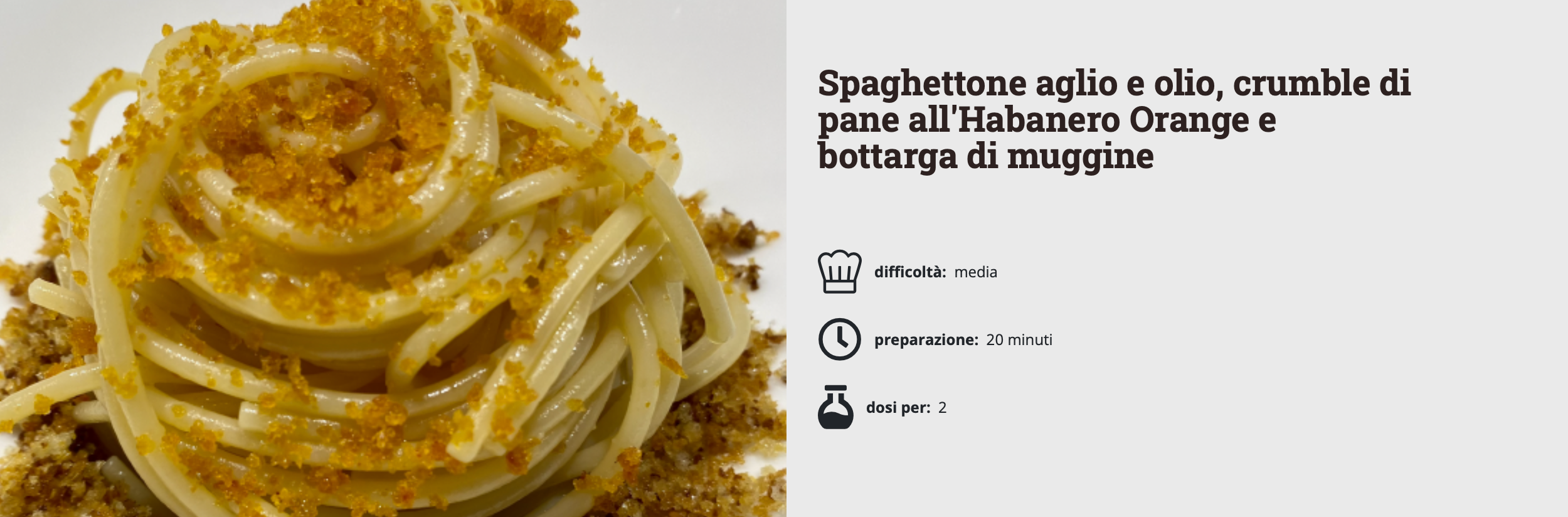 Spaghettone aglio e olio, crumble di pane all'Habanero Orange e bottarga di muggine