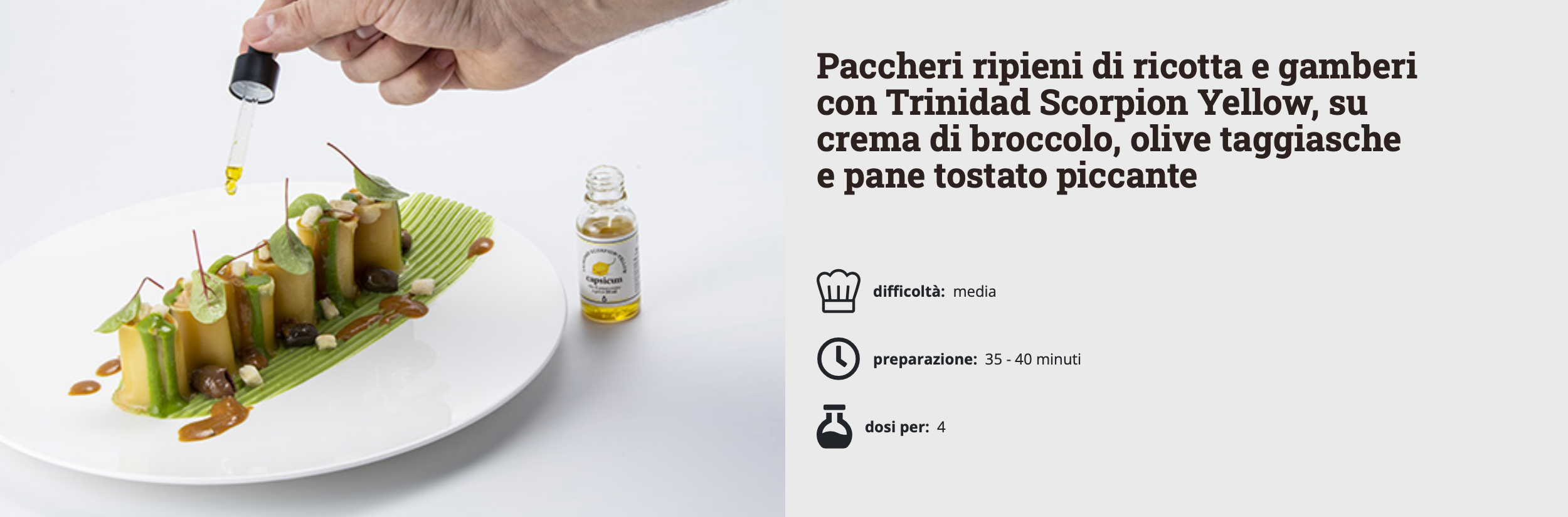 Paccheri ripieni di ricotta e gamberi con Trinidad Scorpion Yellow, su crema di broccolo, olive taggiasche e pane tostato piccante