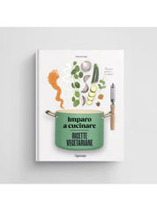 Ricette vegetariane. Imparo a cucinare | Séverine Augé