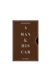 Un uomo e la sua auto. Macchine iconiche e storia degli uomini che le hanno guidate. Ediz. a colori | Matthew Hranek