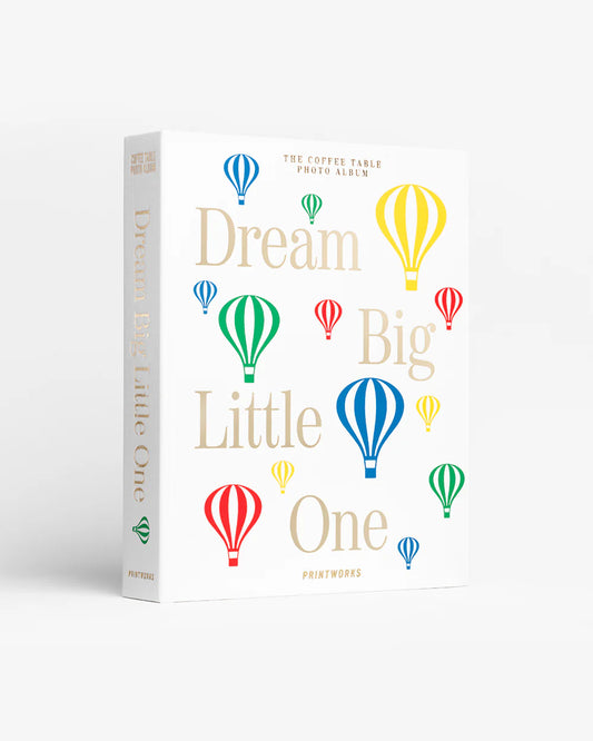 Baby album Dream big Little one