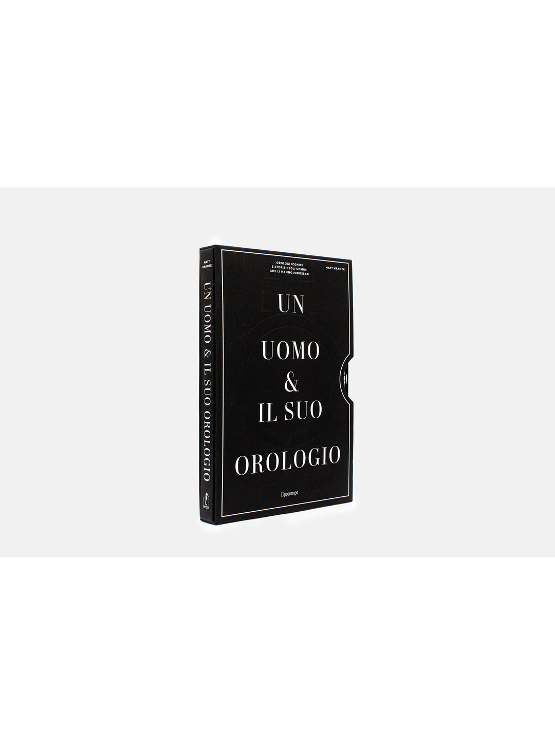 Un uomo e il suo orologio. Ediz. illustrata | Matthew Hranek