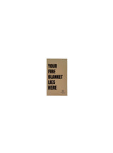 Your Fire Blanket Lies Here Beige