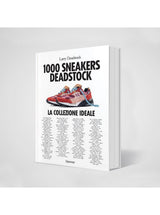 1000 Sneakers Deadstock. Ediz. italiana | Larry Deadstock & François Chevalier