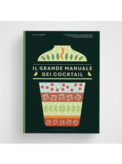 Il grande manuale dei cocktail | Lucas Tubiana