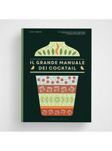 Il grande manuale dei cocktail | Lucas Tubiana