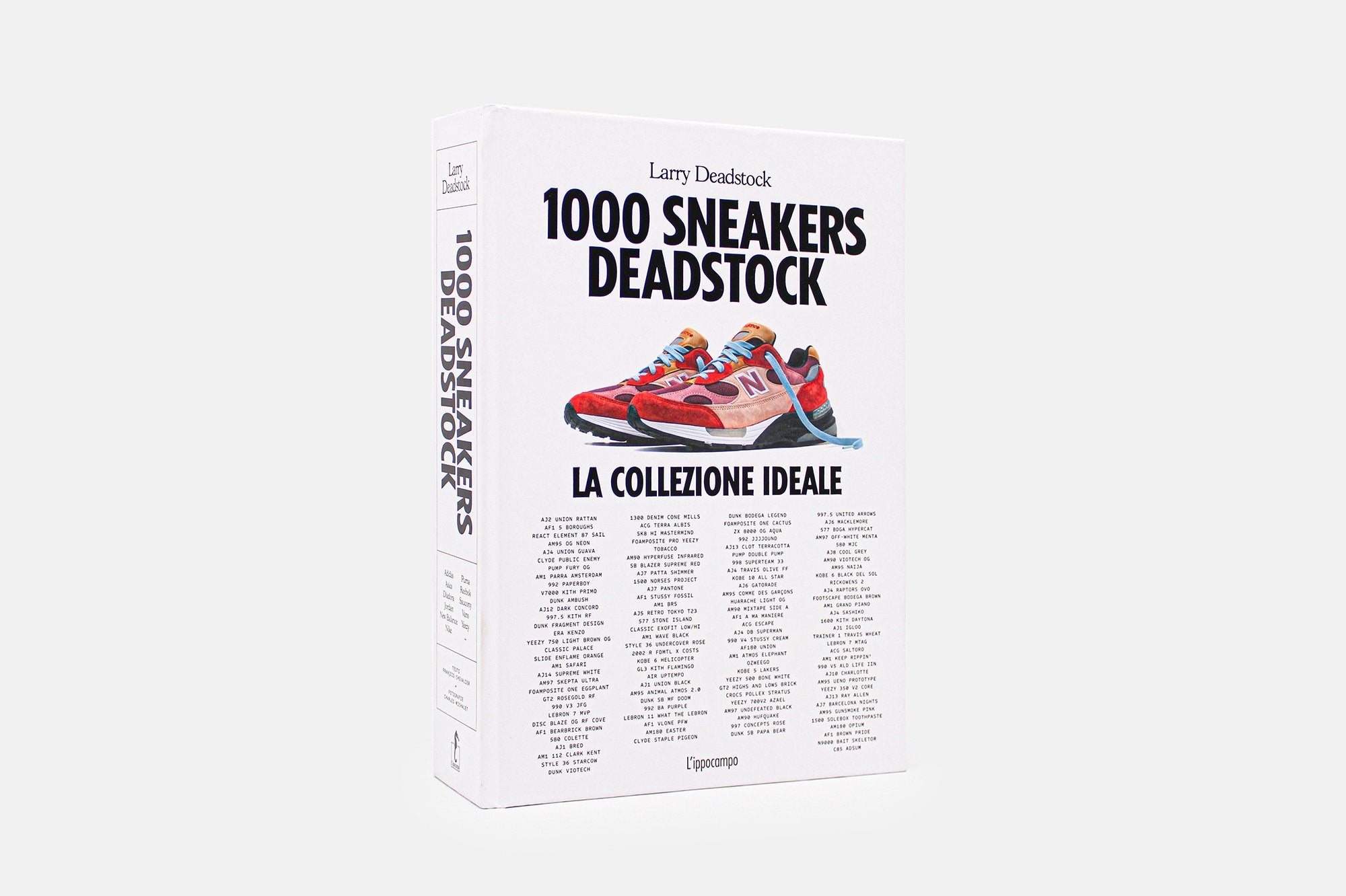 1000 Sneakers Deadstock. Ediz. italiana | Larry Deadstock & François Chevalier