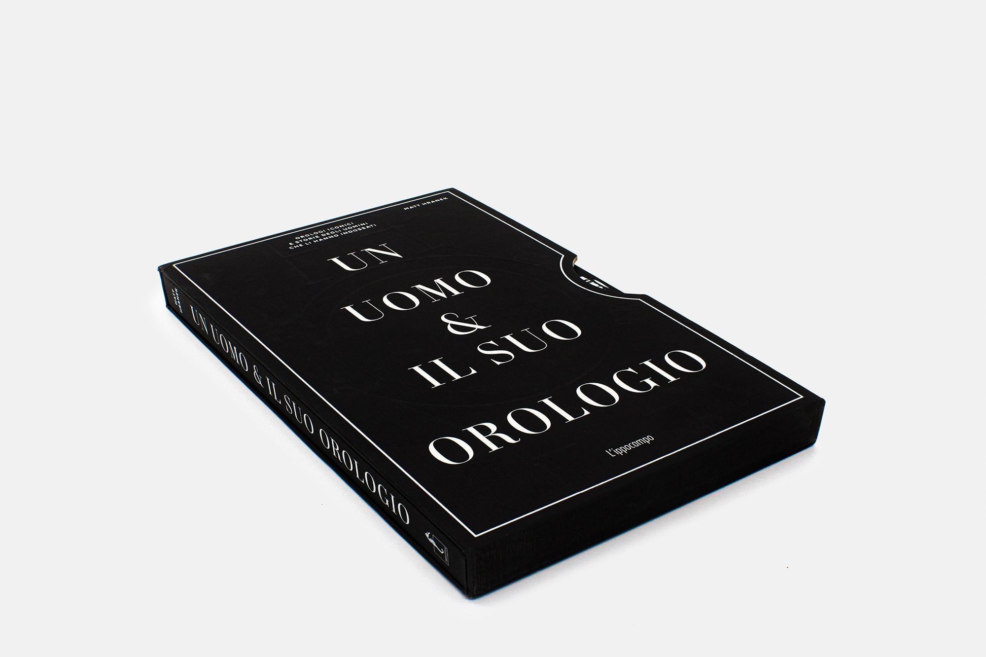 Un uomo e il suo orologio. Ediz. illustrata | Matthew Hranek