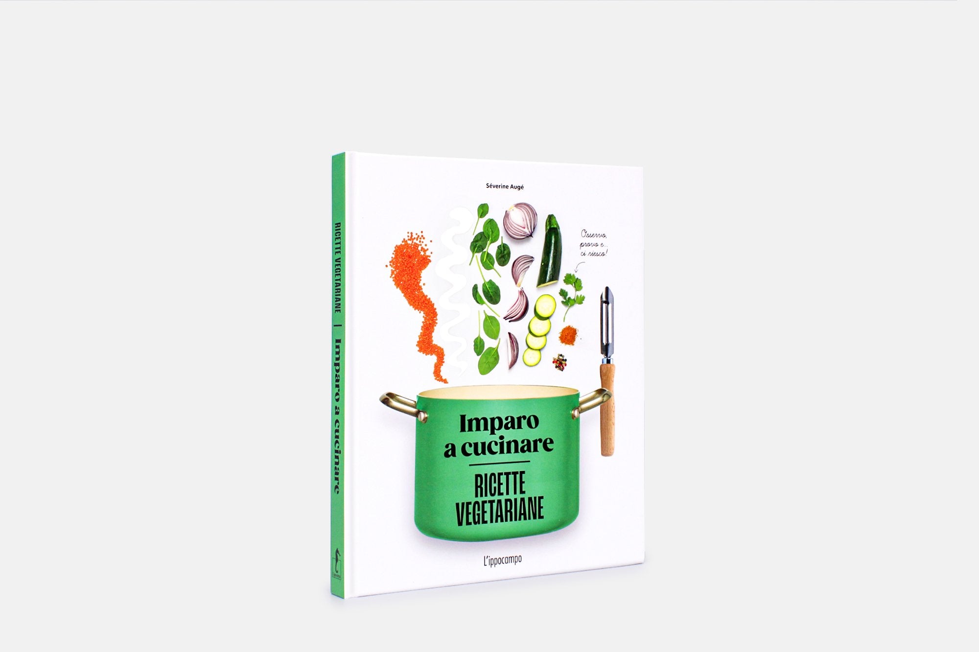 Ricette vegetariane. Imparo a cucinare | Séverine Augé